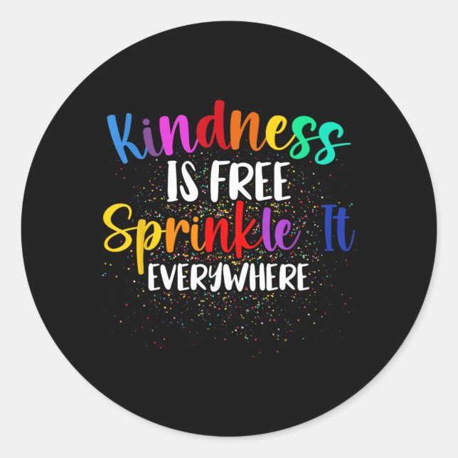 Pegatina Redonda Kindness Is Sprinkle It Everywhere Be Kind (Anverso)