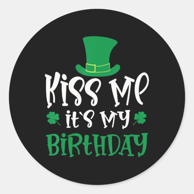 Pegatina Redonda Kiss Me It's My Birthday Shamrock St Patricks Day  (Anverso)