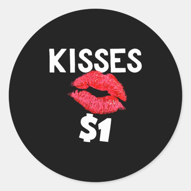 Pegatina Redonda Kisses For Only One Dollar Valentine's Day Edition (Anverso)