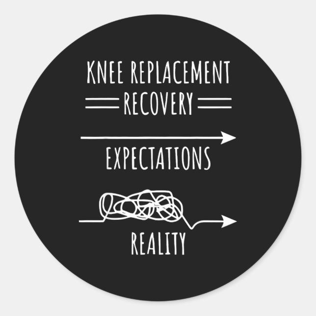 Pegatina Redonda Knee Replacement Recovery Expectations Reality Sur (Anverso)