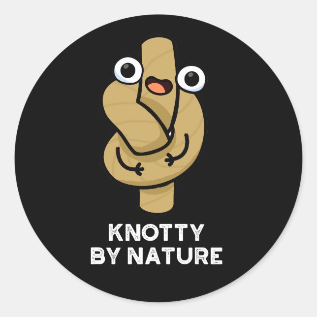Pegatina Redonda Knotty Por Naturaleza Funny Knot Pun Dark BG (Anverso)