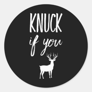 Pegatina Redonda Knuck Si Te Burlas Gracioso