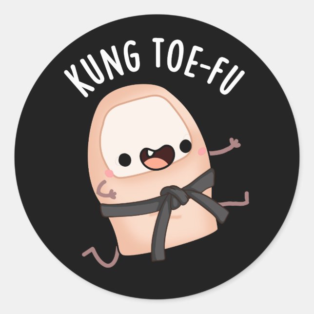 Pegatina Redonda Kung Toe-fu Funny Big Toe Pun Dark BG (Anverso)