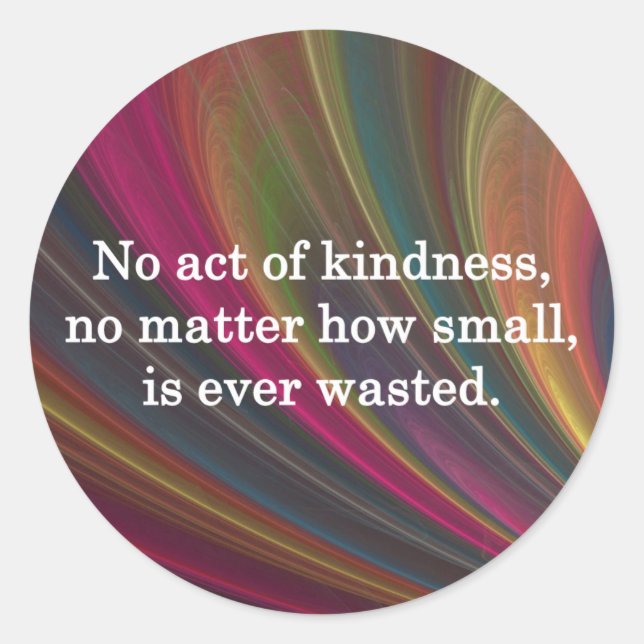 Pegatina Redonda La amabilidad se hace más dulce con cada recuerdo (Anverso)