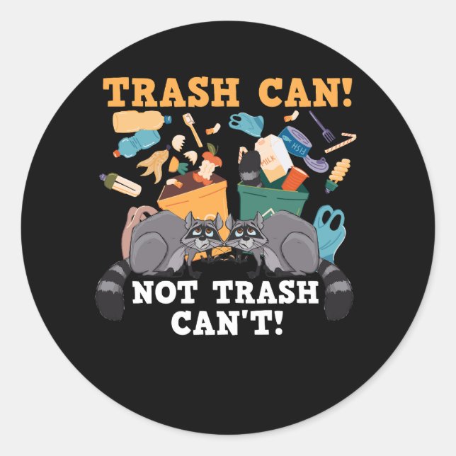 Pegatina Redonda La Basura No Puede Hablar De La Basura No Puede Pa (Anverso)