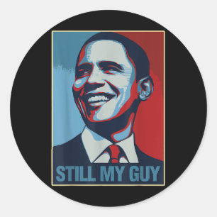 Pegatina Redonda La camiseta de Obama sigue siendo mi regalo de Guy