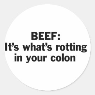Pegatina Redonda La carne rota en tu colon