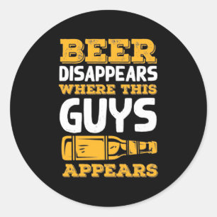 Pegatina Redonda La Cerveza Desaparece Donde Aparecen Estos Hombres
