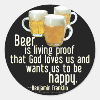 Pegatina Redonda La cerveza es prueba (Franklin)
