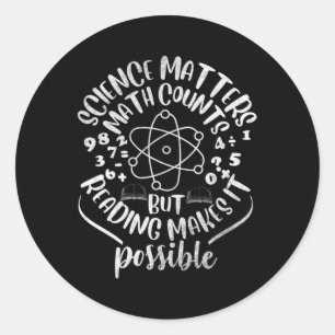 Pegatina Redonda La Ciencia De Las Matemáticas Cuenta Pero Leer Lo