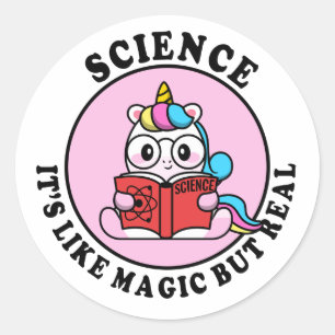 Pegatina Redonda La ciencia, es como la magia pero real