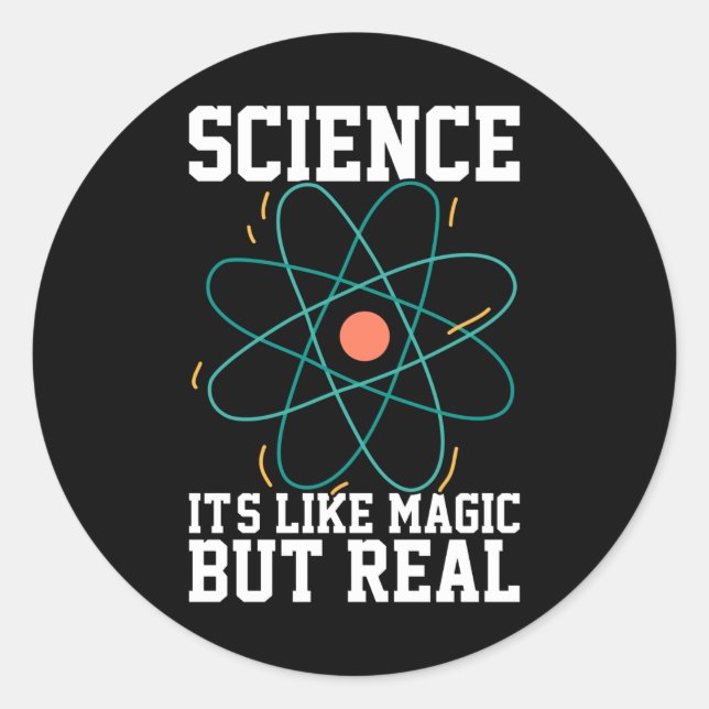 Pegatina Redonda La ciencia es como la magia pero real (Anverso)