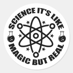 Pegatina Redonda La ciencia es como la magia, pero real   Ciencia d