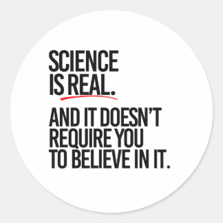 PEGATINA REDONDA LA CIENCIA ES REAL