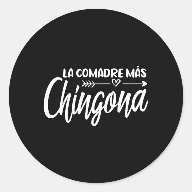 Pegatina Redonda La Comadre Mã S Chingona (Anverso)