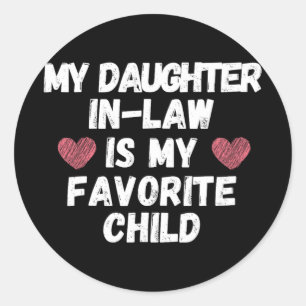 Pegatina Redonda La Cuñada De Hija Es Mi Hijo Favorito - Padre Grac