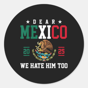 Pegatina Redonda La curiosa empatía mexicana: Querido México, tambi