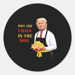 Pegatina Redonda La Divertida Comida Rápida De Trump Puso Las Fries
