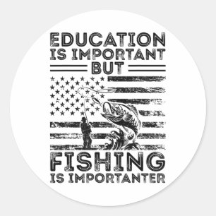 Pegatina Redonda La educación es importante pero la pesca es más im