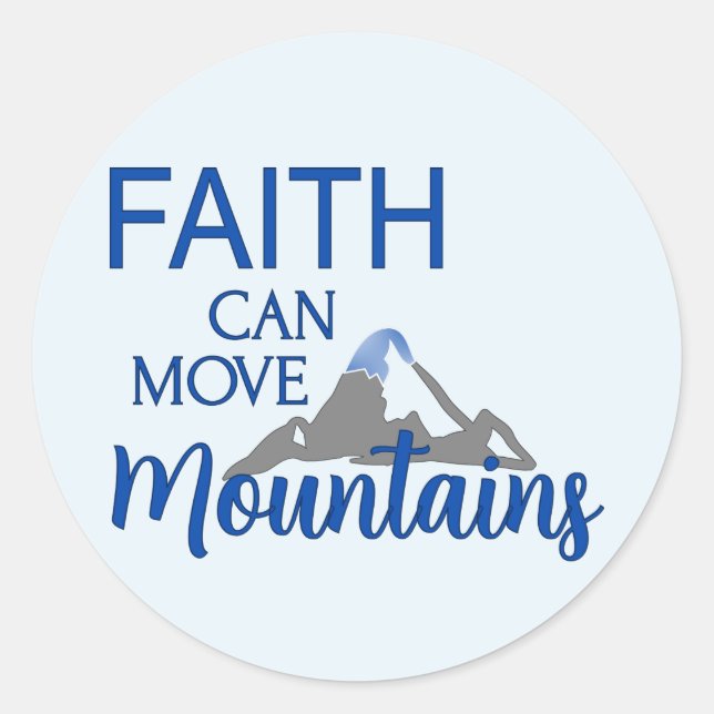 Pegatina Redonda La fe puede mover montañas (Anverso)