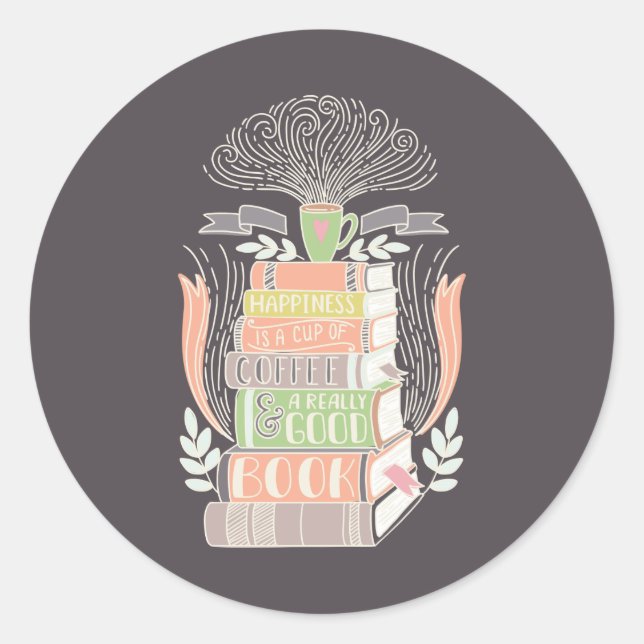Pegatina Redonda La felicidad es café y libros (Anverso)