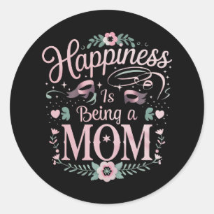 Pegatina Redonda La Felicidad Es Ser Mamá Día de la Madre