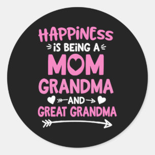 Pegatina Redonda La Felicidad Es Ser Una Abuela Mamá Y Una Abuela G