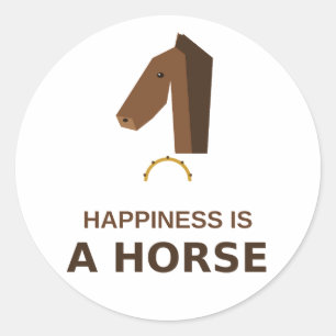 Pegatina Redonda La Felicidad Es Un Caballo – Regalo Para Amantes D
