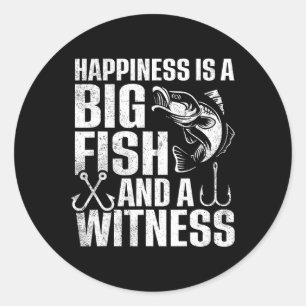 Pegatina Redonda La Felicidad Es Un Pescado Grande Y Un Testigo 1