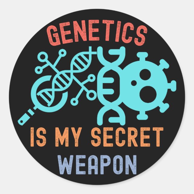 Pegatina Redonda La Genética Es Mi Arma Secreta, La Genética Cita (Anverso)