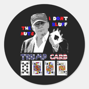 Pegatina Redonda La graciosa camiseta de Trump Poker no te mojo la