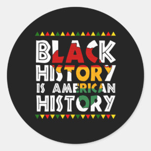 Pegatina Redonda La historia negra es la historia patriótica americ