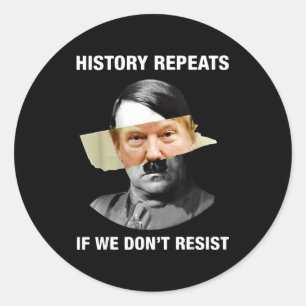 Pegatina Redonda La historia se repite si no resistimos