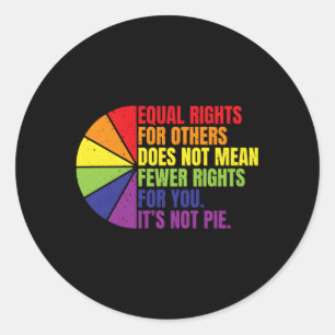 Pegatina Redonda La Igualdad De Derechos Para Otros No Significa Me