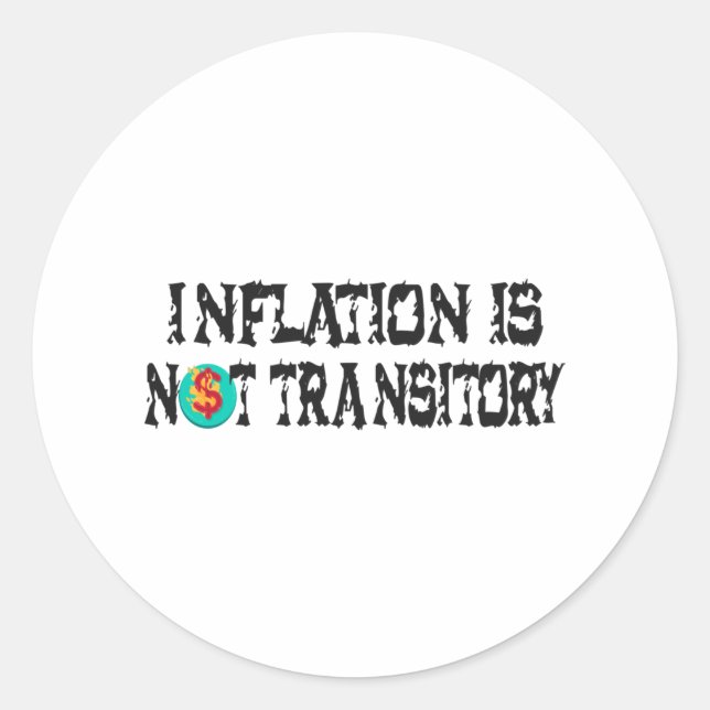 Pegatina Redonda La inflación no es transitoria (Anverso)