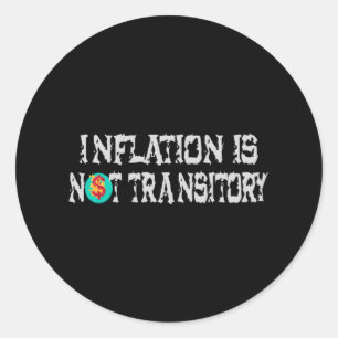 Pegatina Redonda La inflación no es transitoria