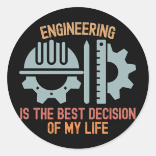 Pegatina Redonda La ingeniería es la mejor decisión de mi vida