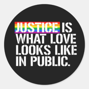 Pegatina Redonda La justicia es como se ve el amor en público