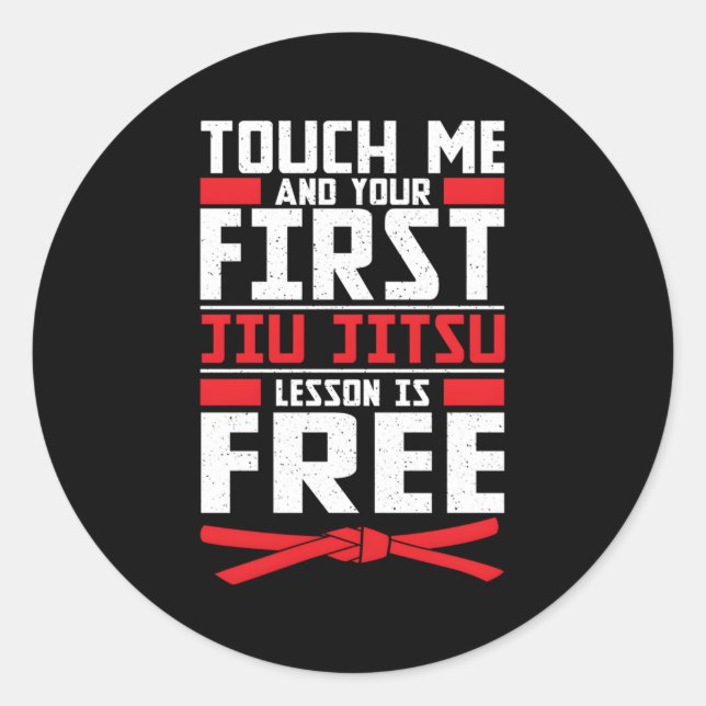 Pegatina Redonda La lección de Touch Me First Jiu Jitsu es gratis p (Anverso)