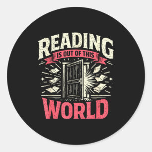 Pegatina Redonda La lectura es de otro mundo libros divertidos de f