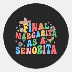 Pegatina Redonda La Margarita Final Como Una Escuadrón De Novias Se