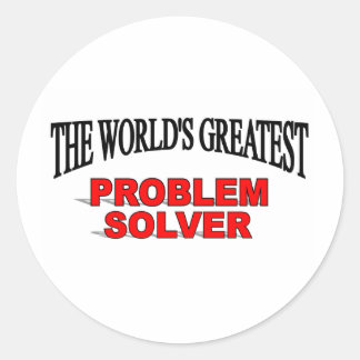 Pegatina Redonda La mayor solución de problemas del mundo