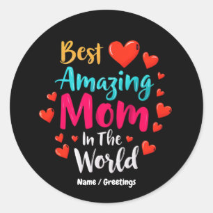 Pegatina Redonda La Mejor Madre Asombrosa Del Mundo Regalo Perfecto