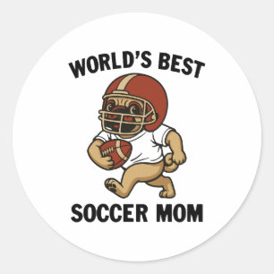 PEGATINA REDONDA LA MEJOR MAMÁ DE FÚTBOL DEL MUNDO - JUGADORA DE PU
