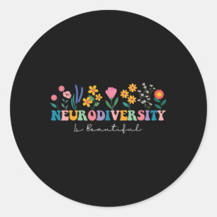 Pegatina Redonda La Neurodiversidad Es Un Hermoso Autismo De Flor S