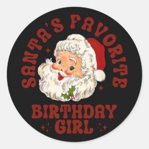 Pegatina Redonda La niña favorita de Santa en su cumpleaños Niñas l
