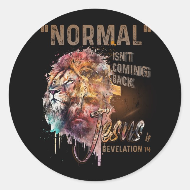 Pegatina Redonda La normalidad no está regresando, pero Jesús es Je (Anverso)
