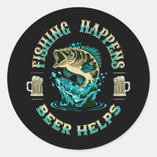 Pegatina Redonda La pesca sucede. ¡La cerveza ayuda!