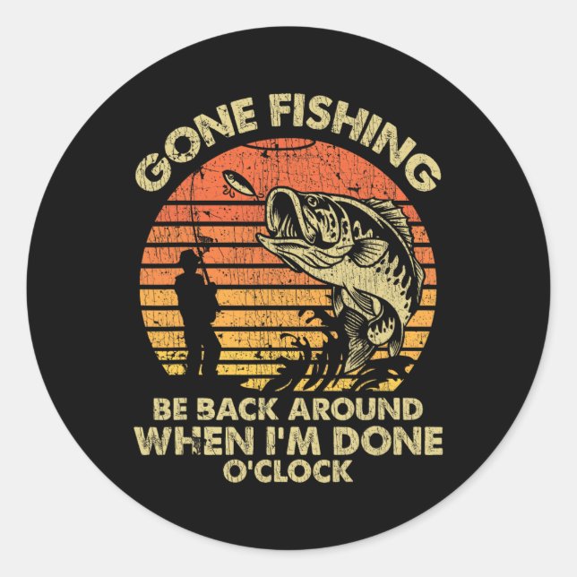 Pegatina Redonda La pesca ya no está cuando termine (Anverso)