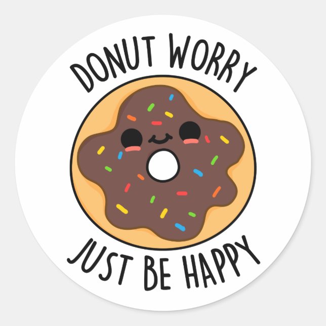 Pegatina Redonda La preocupación de Donut es estar contentos con Do (Anverso)